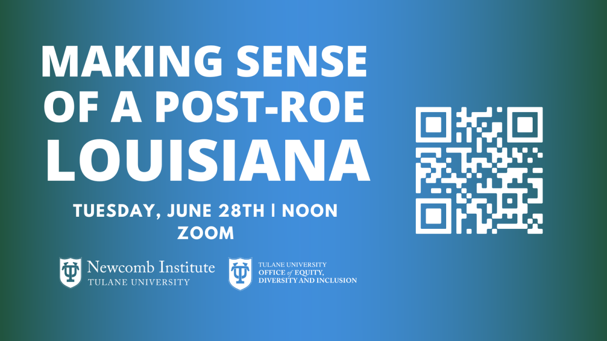 Blue and Green Field with "Making Sense of a Post-Roe Louisiana" in white text with QR code